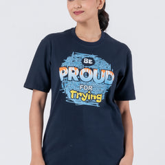 Be Proud For Trying - Unisex T-Shirt