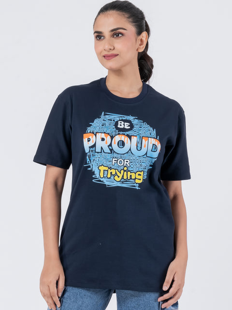 Be Proud For Trying - Unisex T-Shirt