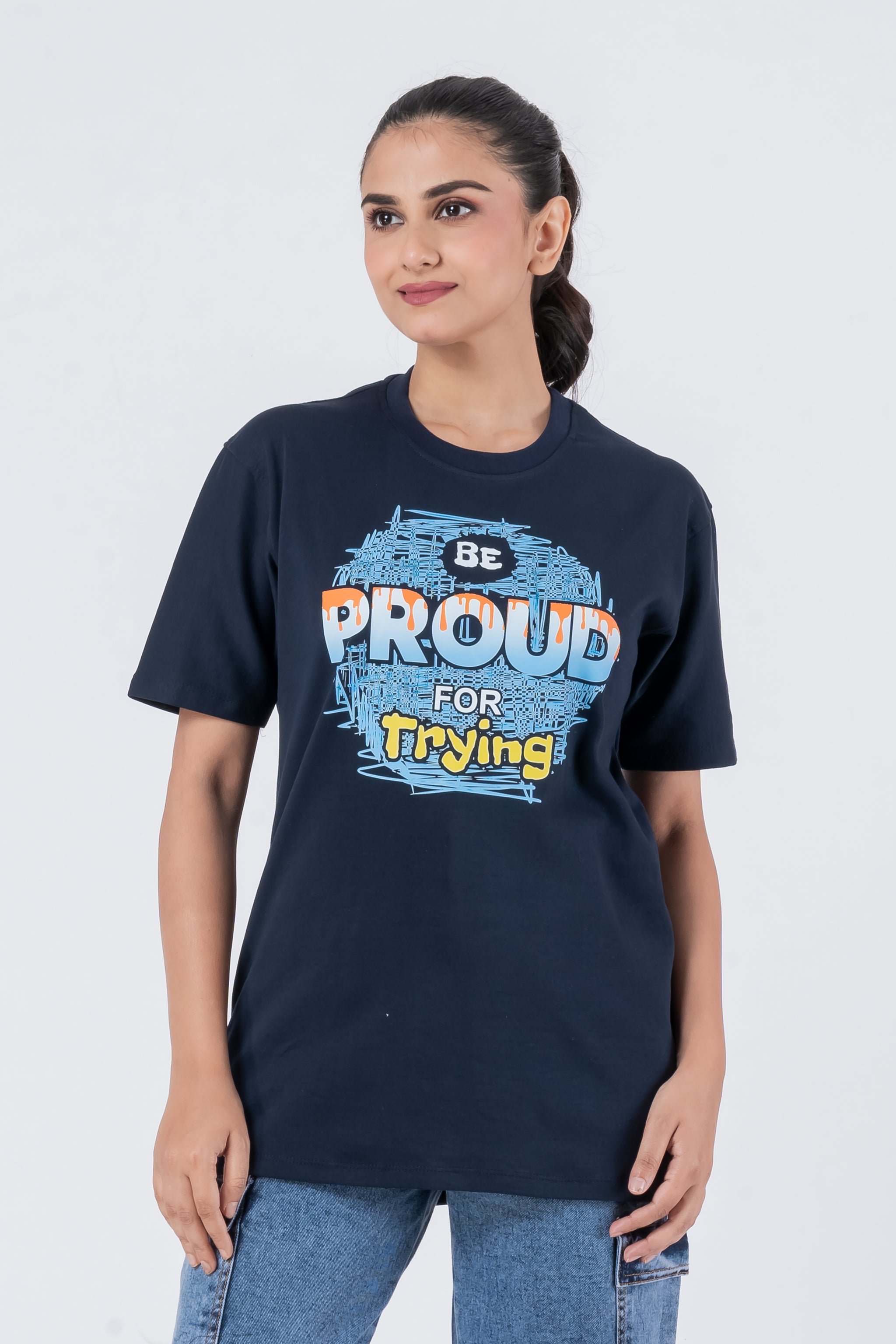 Be Proud For Trying - Unisex T-Shirt