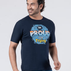 Be Proud For Trying - Unisex T-Shirt